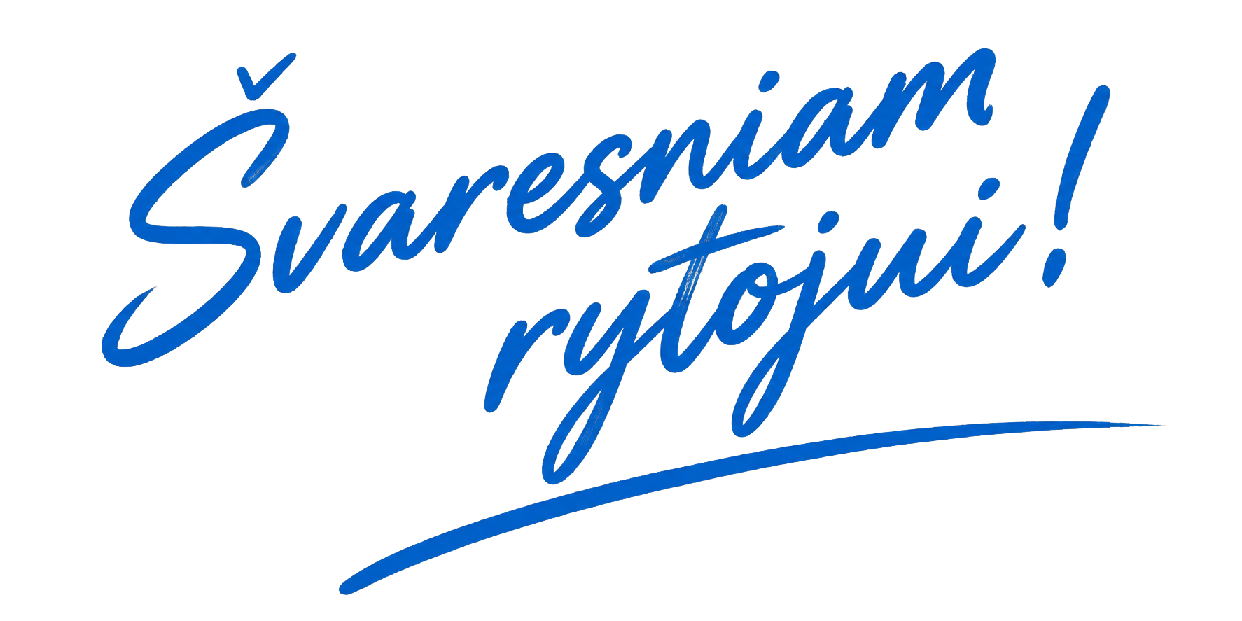 Švaresniam rytojui!